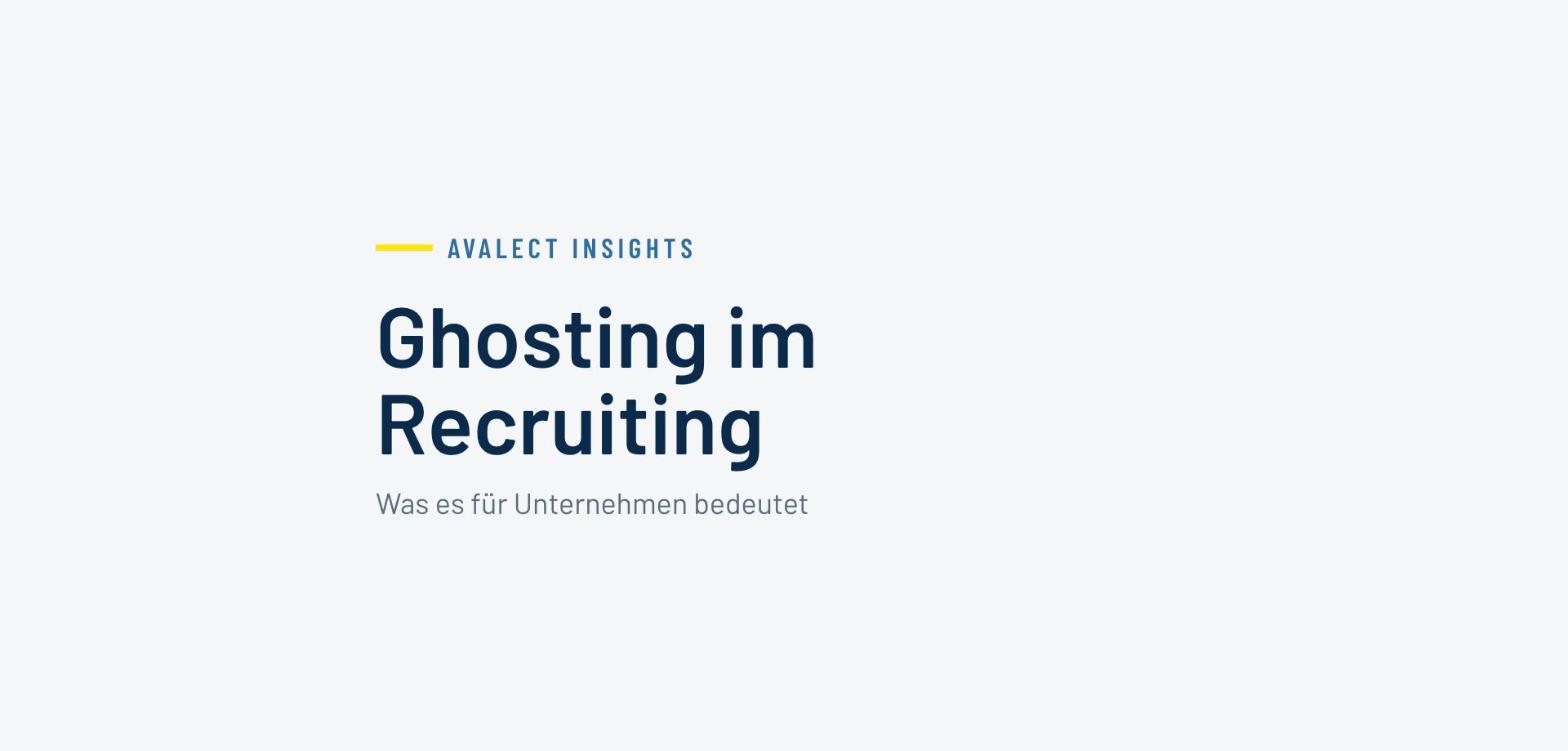 Avalect Insights: Ghosting im Recruiting