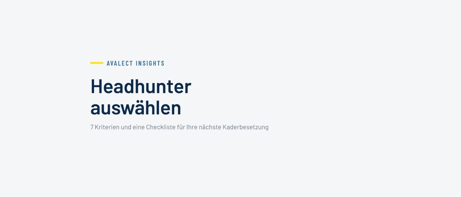 Avalect Insights: Headhunter auswählen, 7 Kriterien und eine Checkliste